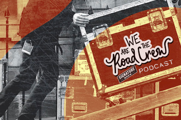 LISTEN NOW: Signature Brew Team Up With We Are The Road Crew Podcast