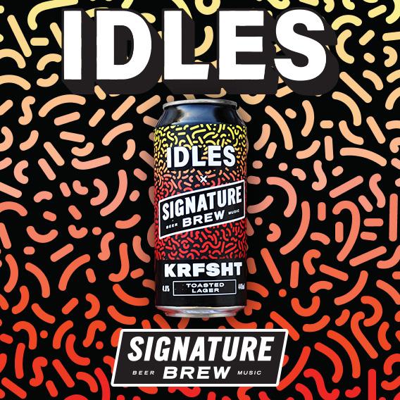 Idles Beer Band Collab Signature Brew Punk Collaboration East London 2019 
